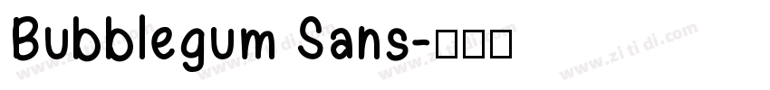 Bubblegum Sans字体转换